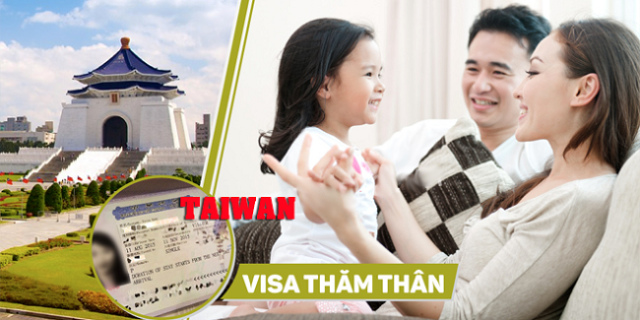 Thời gian xin visa thăm thân Đài Loan được bao lâu?