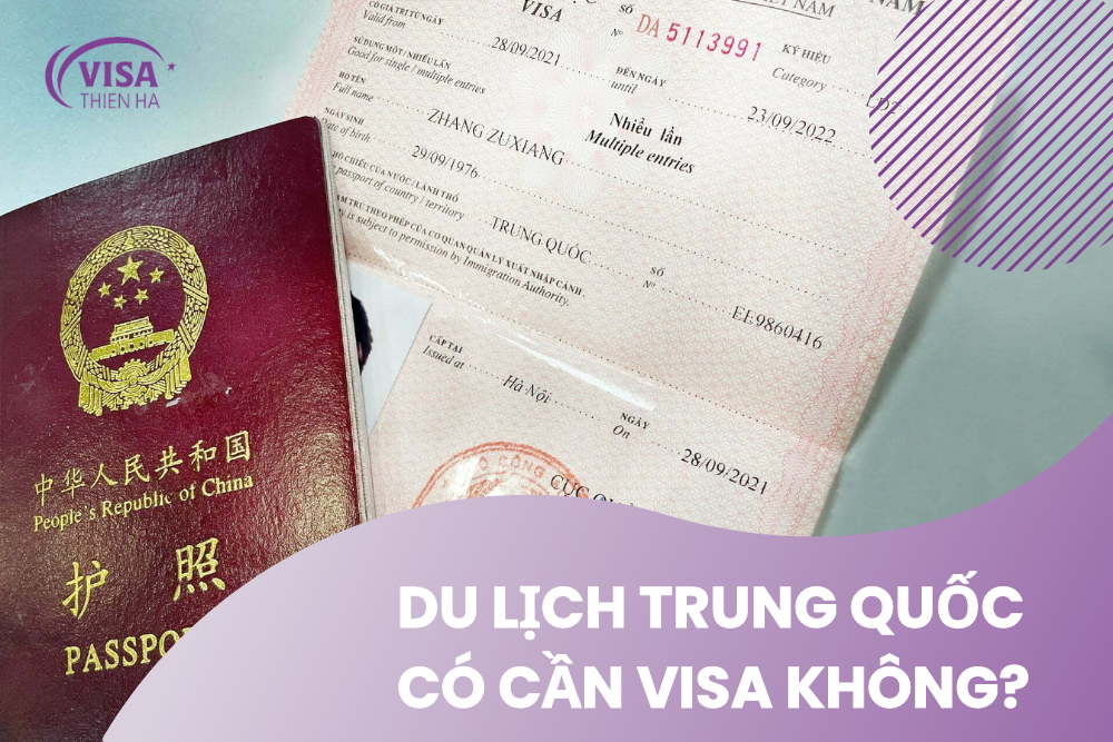 Du lịch Trung Quốc có cần visa không? Những điều cần biết?