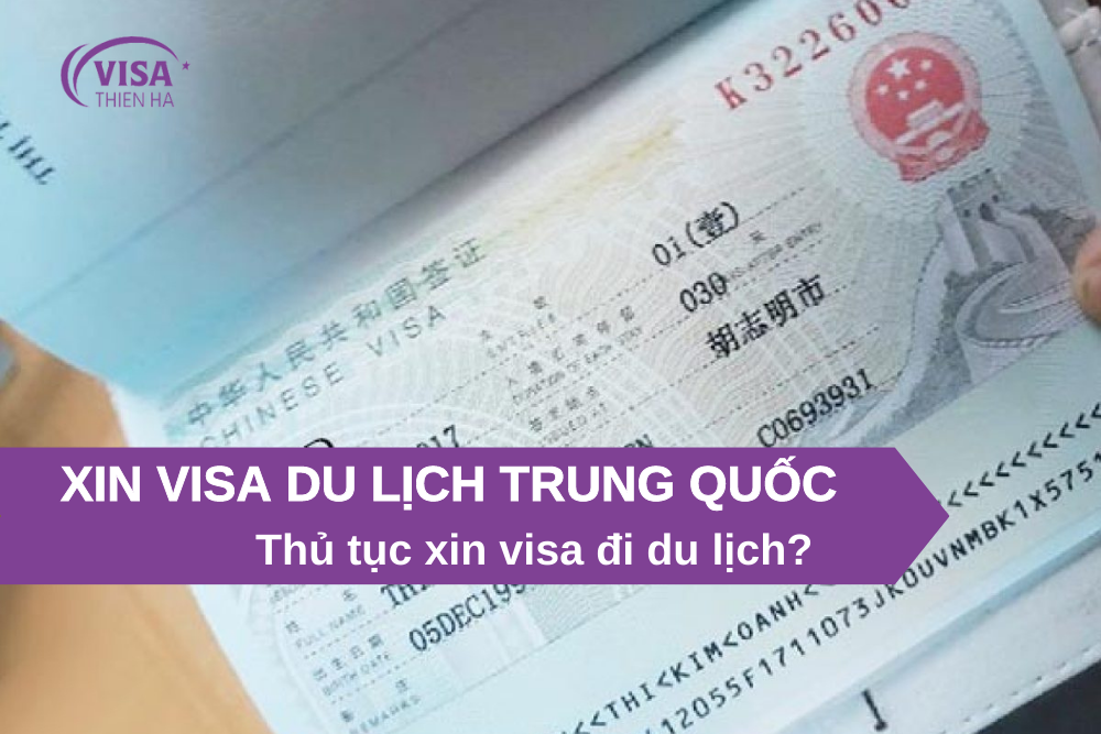 Xin visa du lịch Trung Quốc chọn loại nào? Thủ tục ra sao?