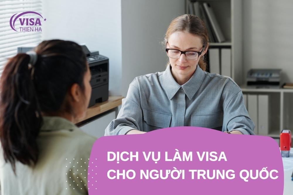 Dịch vụ làm visa cho người Trung Quốc 2023 chuyên nghiệp