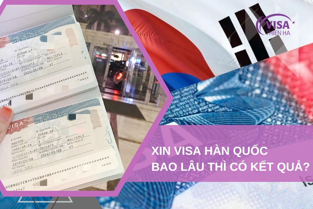 Xin Visa Hàn Quốc Bao Lâu Thì Có Kết Quả? Hướng Dẫn Cách Kiểm Tra Visa Hàn Quốc