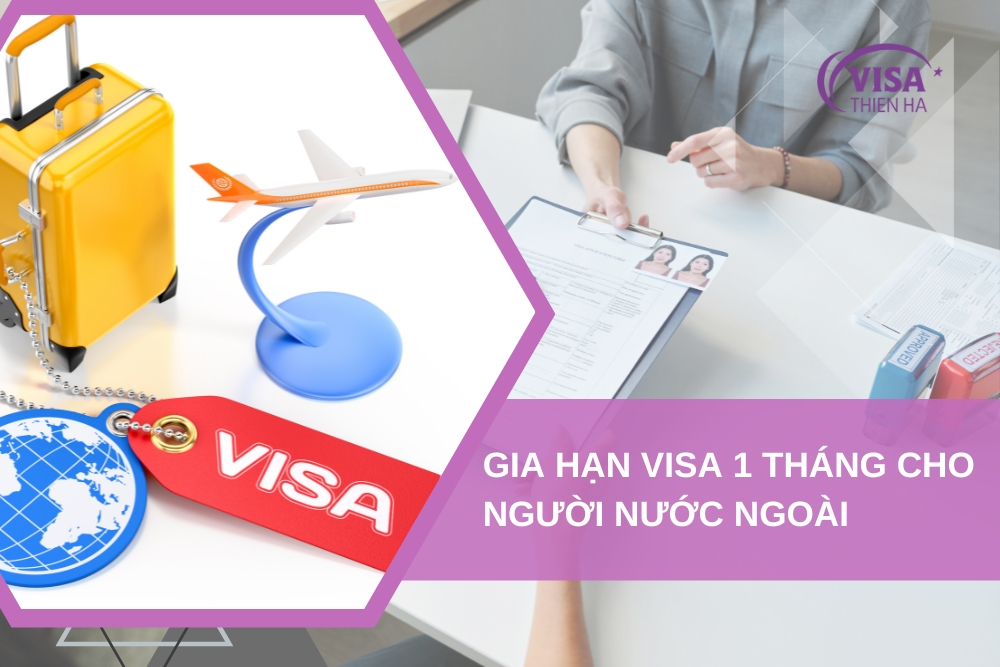 Visa 1 Tháng Là Gì? Thủ Tục Gia Hạn Visa 1 Tháng Cho Người Nước Ngoài Tại Việt Nam Năm 2024