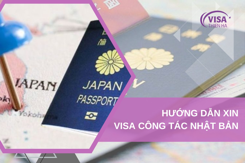 Hướng Dẫn Xin Visa Công Tác Nhật Bản Mới Nhất Năm 2024